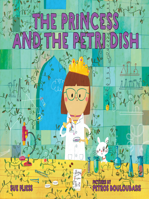 Title details for The Princess and the Petri Dish by Sue Fliess - Available